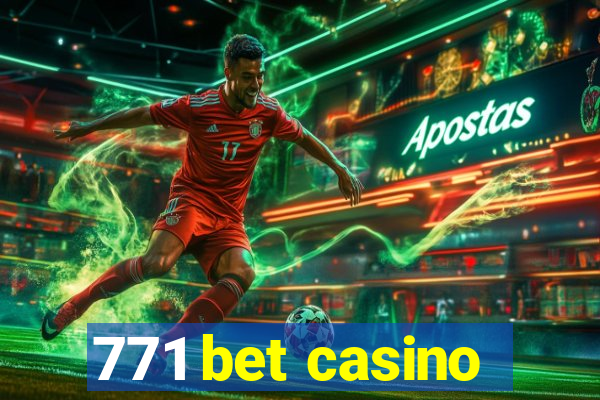 771 bet casino